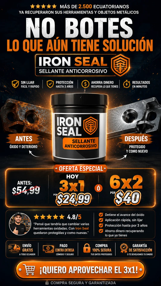 Oferta Especial: 3x1 Iron Seal | Sellante Anticorrosivo